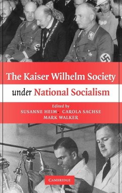 The Kaiser Wilhelm Society Under National Socialism - Heim, Susanne; Sachse, Carola; Walker, Mark