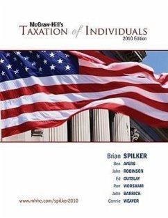 Taxation of Individuals, 2010 Edition - Spilker Brian; Ayers Benjamin; Robinson, John