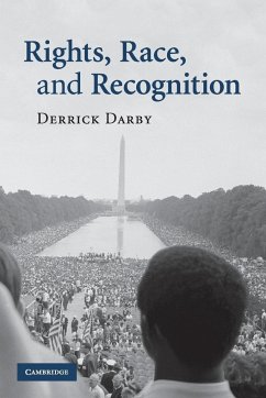 Rights, Race, and Recognition - Darby, Derrick