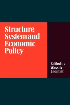 Structure, System and Economic Policy - Leontief, W.