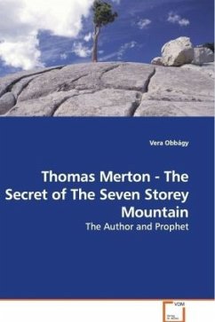 Thomas Merton - The Secret of The Seven Storey Mountain - Obbágy, Vera