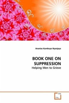 BOOK ONE ON SUPPRESSION - Nyanjaya, Ananias Kumbuyo