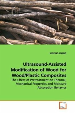 Ultrasound-Assisted Modification of Wood for Wood/Plastic Composites - CHANG, WEIPING