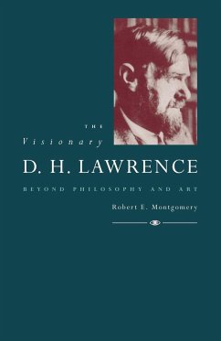 The Visionary D. H. Lawrence - Montgomery, Robert E.