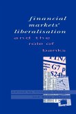 Financial Markets Liberalisation and the Role of Banks