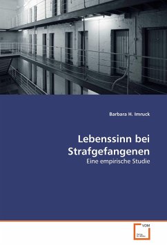 Lebenssinn bei Strafgefangenen - Imruck, Barbara H.