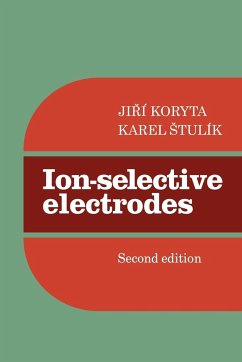 Ion-Selective Electrodes - Koryta, Jirm; Stulik, Karel; Koryta, Jiri