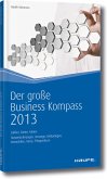 Der große Business Kompass 2009: Zahlen, Daten, Fakten von Haufe Lexware Gmbh Der große Business Kompass 2009: Zahlen, Daten, Fakten von Haufe Lexware Gmbh