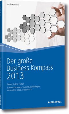 Der große Business Kompass 2009: Zahlen, Daten, Fakten von Haufe Lexware Gmbh - Haufe Lexware Gmbh