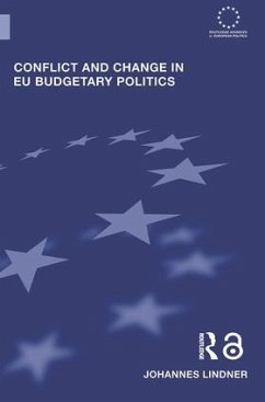 Conflict and Change in EU Budgetary Politics - Lindner, Johannes