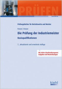 Die Prüfung der Industriemeister - Krause, Günter / Krause, Bärbel