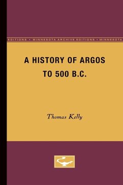 A History of Argos to 500 B.C - Kelly, Thomas
