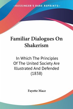 Familiar Dialogues On Shakerism