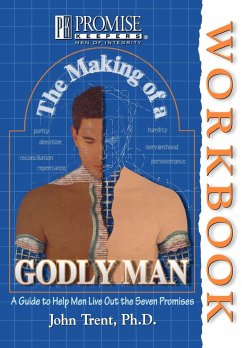 The Making of a Godly Man - Trent, John T.