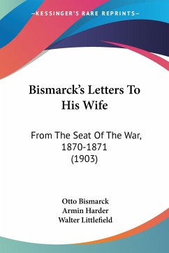 Bismarck's Letters To His Wife