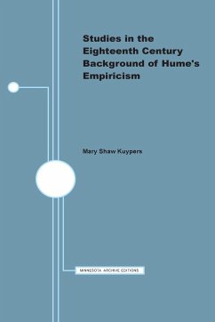 Studies in the Eighteenth Century Background of Hume's Empiricism - Kuypers, Mary Shaw