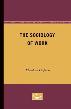 The Sociology of Work - Caplow, Theodore