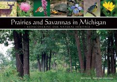 Prairies and Savannas in Michigan: Rediscovering Our Natural Heritage - O'Connor, Ryan P.; Kost, Michael A.; Cohen, Joshua G.