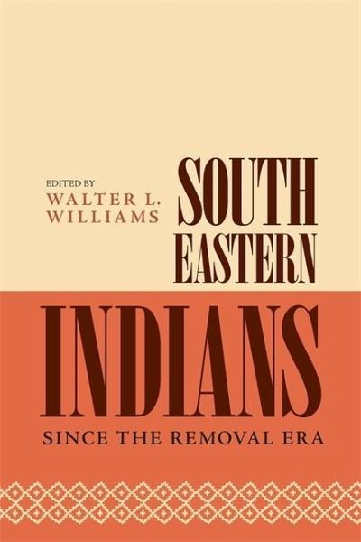 Southeastern Indians Since the Removal Era Southeastern Indians Since the Removal Era