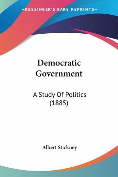 Democratic Government - Stickney, Albert