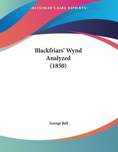 Blackfriars' Wynd Analyzed (1850) - Bell, George