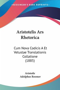 Aristotelis Ars Rhetorica - Aristotle