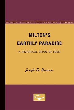 Milton's Earthly Paradise - Duncan, Joseph E.