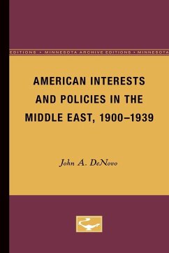 Cover American Interests and Policies in the Middle East, 1900-1939
