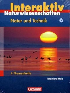 6. Schuljahr, 4 Themenhefte / Natur und Technik, Naturwissenschaften interaktiv, Ausgabe Rheinland-Pfalz