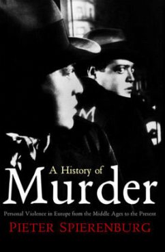 A History of Murder - Spierenburg, Pieter