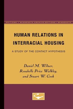 Human Relations in Interracial Housing - Wilner, Daniel M.