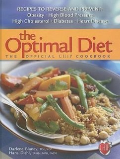 The Optimal Diet: The Official Chip Cookbook - Blaney, Darlene; Diehl, Hans