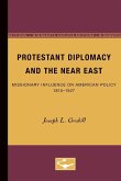 Protestant Diplomacy and the Near East