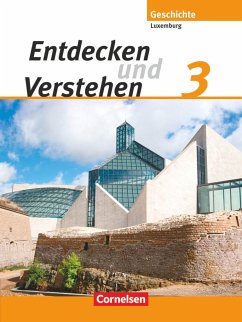 Entdecken und Verstehen 3. Schülerbuch. Technischer Sekundarunterricht Luxemburg - Kayser, Simone;Schoentgen, Marc;Lessing, Guido