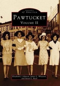 Pawtucket: Volume II - Johnson, Elizabeth J.; Wheaton, James L.; Reed, Susan L.