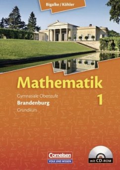 Cover Gymnasiale Oberstufe Grundkurs, m. CD-ROM / Mathematik, Sekundarstufe II, Ausgabe Brandenburg, Neubearbeitung Kerncurriculum