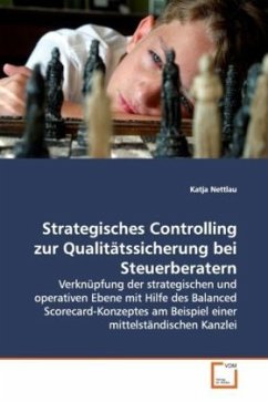 Strategisches Controlling zur Qualitätssicherung bei Steuerberatern - Nettlau, Katja