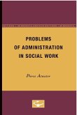 Problems of Administration in Social Work