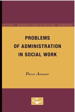 Problems of Administration in Social Work - Atwater, Pierce