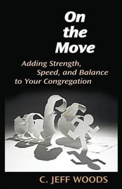 On the Move: Adding Strength, Speed, and Balance to Your Congregation - Woods, C.