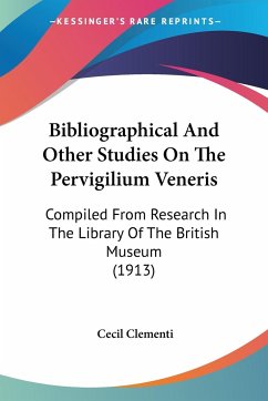 Bibliographical And Other Studies On The Pervigilium Veneris - Clementi, Cecil