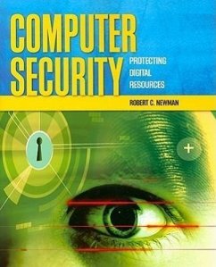 Computer Security: Protecting Digital Resources - Newman, Robert C