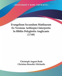 Evangelium Secundum Matthaeum Ex Versione Aethiopici Interpretis In Bibliis Polyglottis Anglicanis (1749) - Bode, Christoph August