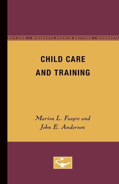 Child Care and Training - Faegre, Marion E.