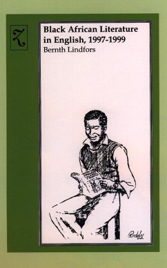 Black African Literature in English 1997-1999 - Lindfors, Bernth