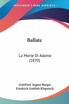 Ballate - Burger, Gottfried August; Klopstock, Friedrich Gottlieb