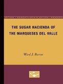 The Sugar Hacienda of the Marqueses del Valle