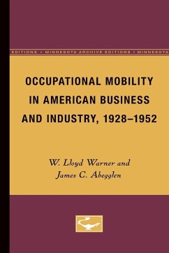 Occupational Mobility in American Business and Industry, 1928-1952 - Warner, W. Lloyd