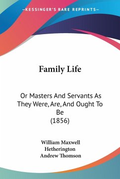 Family Life - Hetherington, William Maxwell; Thomson, Andrew