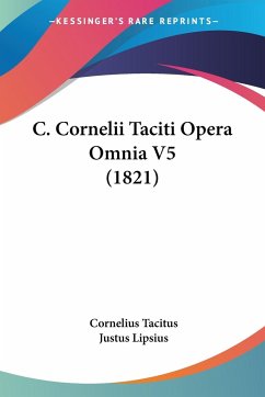 C. Cornelii Taciti Opera Omnia V5 (1821) - Tacitus, Cornelius